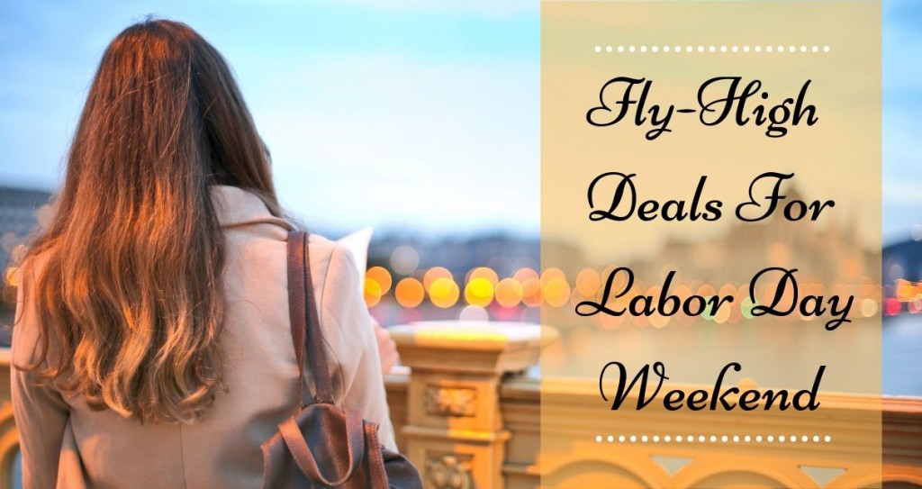 Labor Day Weekend Getaways Sale 2019 TravelGuzs
