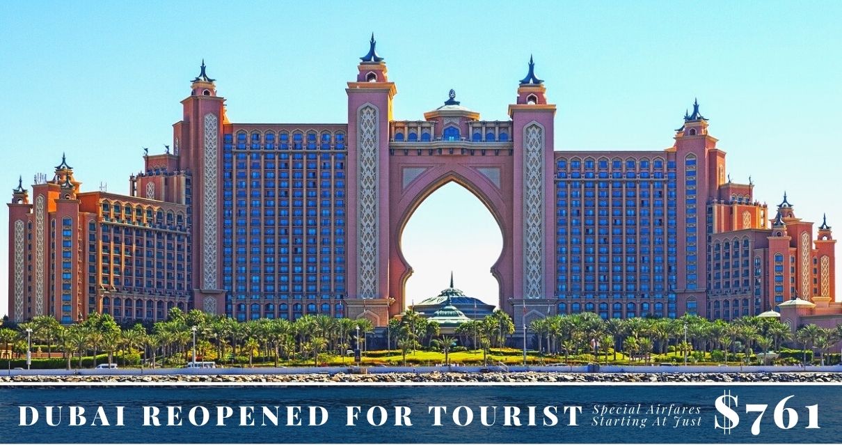 Dubai reopened For Tourist