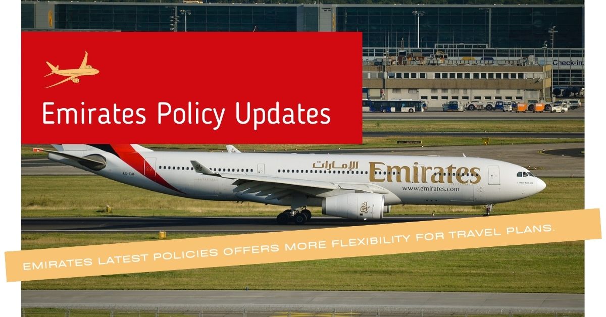 Emirates Latest policy Updates