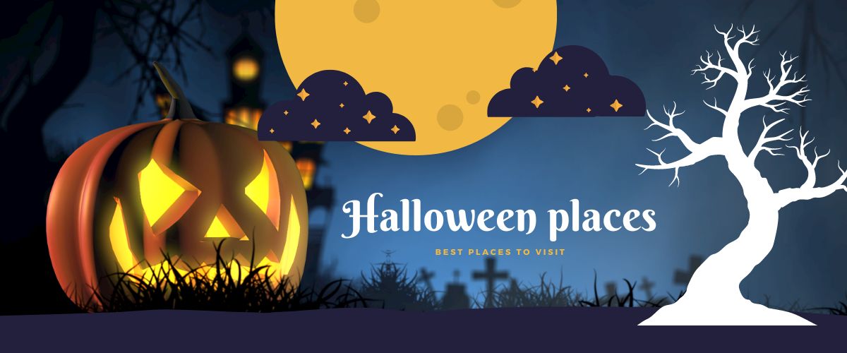 BEst Places to Visit this Halloween